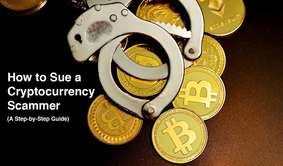 How to Sue a Cryptocurrency Scammer in India: A Step-by-Step Guide